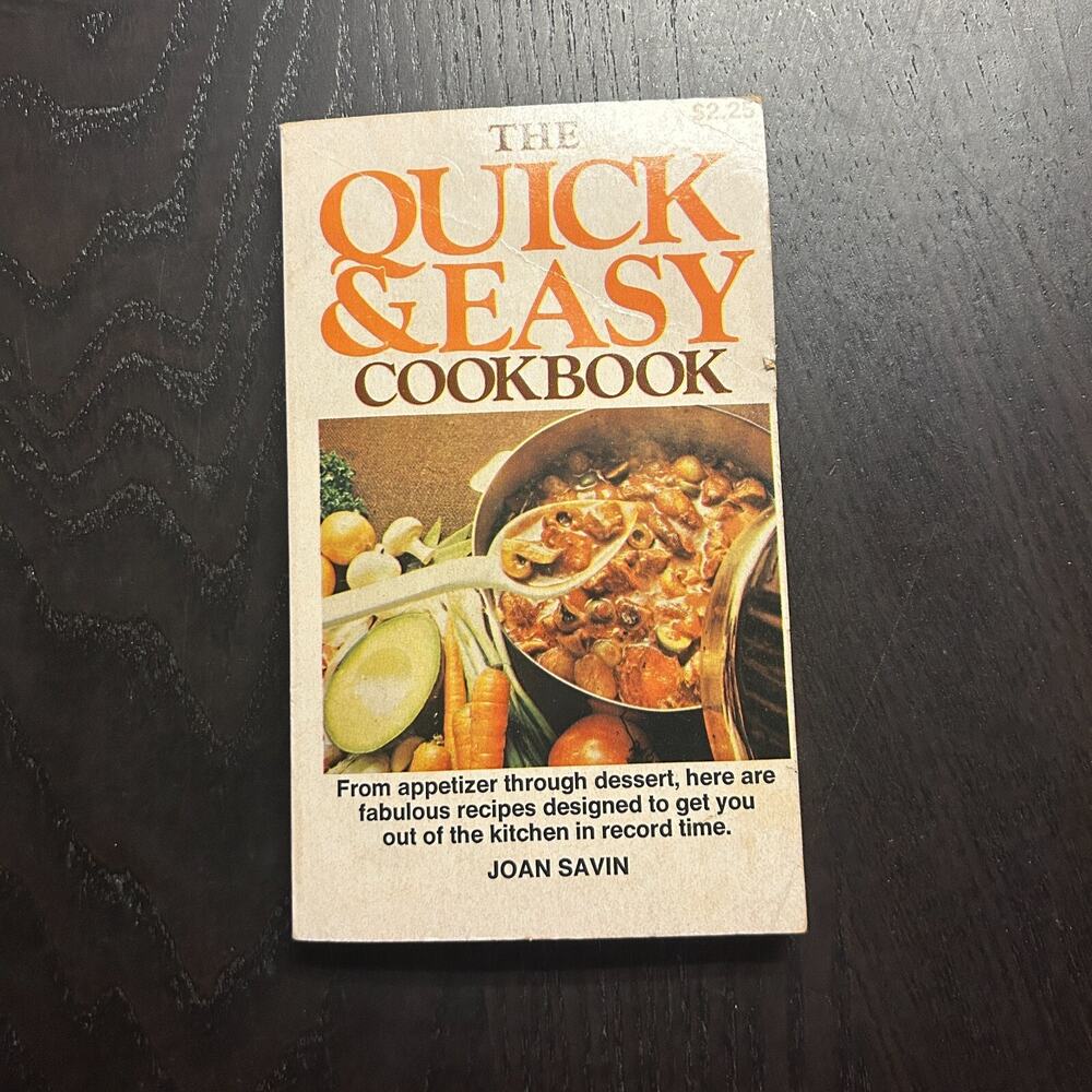 The Quick & Easy Cookbook by Joan Savin 1978